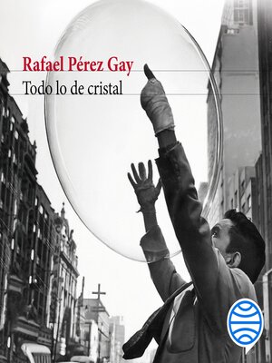 cover image of Todo lo de cristal